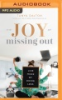 The_Joy_of_Missing_Out