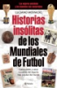 Historias_inso__litas_de_los_Mundiales_de_Futbol