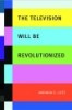 The_television_will_be_revolutionized