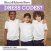 Should_schools_have_dress_codes_