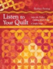 Listen_to_your_quilt