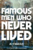 Famous_men_who_never_lived