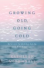 Growing_old__going_cold