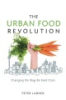 The_urban_food_revolution