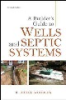 A_builder_s_guide_to_wells_and_septic_systems