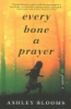 Every_bone_a_prayer