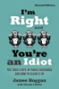 I_m_right_and_you_re_an_idiot