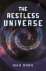 The_restless_universe