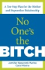 No_one_s_the_bitch