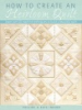 How_to_create_an_heirloom_quilt