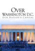 Over_Washington_D_C___Our_Nation_s_Capital