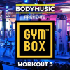 Bodymusic_Presents_Gymbox_-_Workout_3