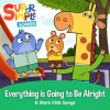 Everything_is_Going_to_Be_Alright___More_Kids_Songs