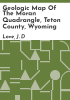Geologic_map_of_the_Moran_Quadrangle__Teton_County__Wyoming