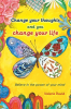 Change_Your_Thoughts_and_You_Change_Your_Life