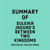 Summary_of_Suleika_Jaouad_s_Between_Two_Kingdoms
