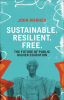 Sustainable__Resilient__Free