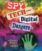 Spy_Tech__Digital_Dangers