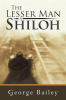 The_Lesser_Man_of_Shiloh
