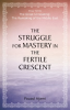 Struggle_For_Mastery_In_The_Fertile_Crescent