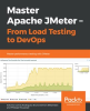 Master_Apache_JMeter_-_From_Load_Testing_to_DevOps