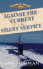 Against_the_Current_in_the_Silent_Service