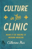 Culture_in_the_Clinic