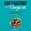 Cultivating_the_Vineyard