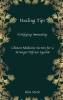Healing_Tips-Fortifying_Immunity__Chinese_Medicine_Secrets_for_a_Stronger_Defense_System
