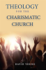 Theology_for_the_Charismatic_Church