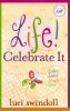 Life__Celebrate_It