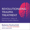 Revolutionizing_Trauma_Treatment