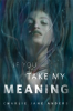 If_You_Take_My_Meaning