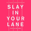 Slay_In_Your_Lane__The_Black_Girl_Bible