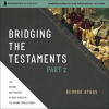 Bridging_the_Testaments__Part_2