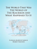 The_World_That_Was_the_World_of_the_Blackman_and_What_Happened_to_It