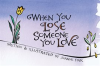 When_You_Lose_Someone_You_Love