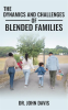 The_Dynamics_and_Challenges_of_Blended_Families