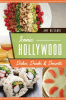 Iconic_Hollywood_Dishes__Drinks___Desserts