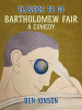 Bartholomew_Fair__a_Comedy