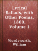 Lyrical_Ballads__with_Other_Poems__1800__Volume_1