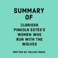 Summary_of_Clarissa_Pinkola_Est__s_s_Women_Who_Run_With_The_Wolves