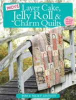 More_layer_cake__jelly_roll___charm_quilts
