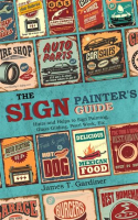 The_Sign_Painter_s_Guide__or_Hints_and_Helps_to_Sign_Painting__Glass_Gilding__Pearl_Work__Etc