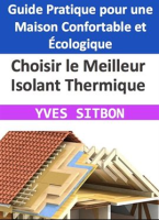 Choisir_le_Meilleur_Isolant_Thermique__Guide_Pratique_pour_une_Maison_Confortable_et___cologique