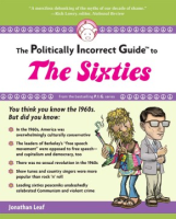The_politically_incorrect_guide_to_the_sixties