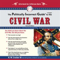 The_Politically_Incorrect_Guide_to_the_Civil_War