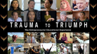 Trauma_to_Triumph_-_Entrepreneurial_Educational_Experience