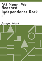 _At_noon__we_reached_Independence_Rock_____
