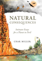 Natural_Consequences__Intimate_Essays_for_a_Planet_in_Peril